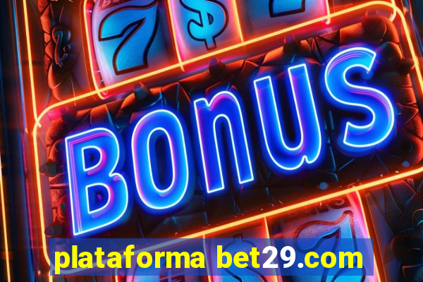 plataforma bet29.com